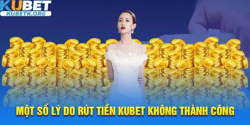 Rút tiền khi cá cược trực tuyến chưa bao giờ dễ dàng đến vậy với Kubet