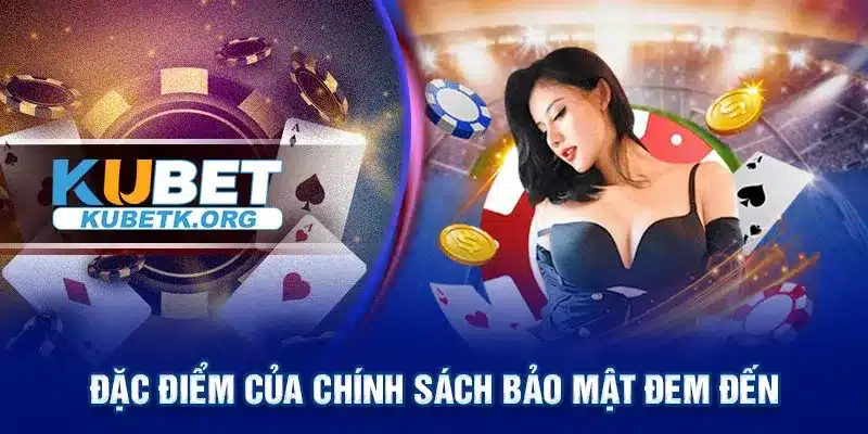 Đặc điểm của chính sách bảo mật đem đến