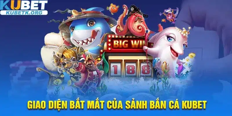 Bắn cá có nhiều phiên bản mới lạ trên Kubet 