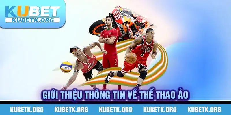 Giới thiệu thông tin về thể thao ảo