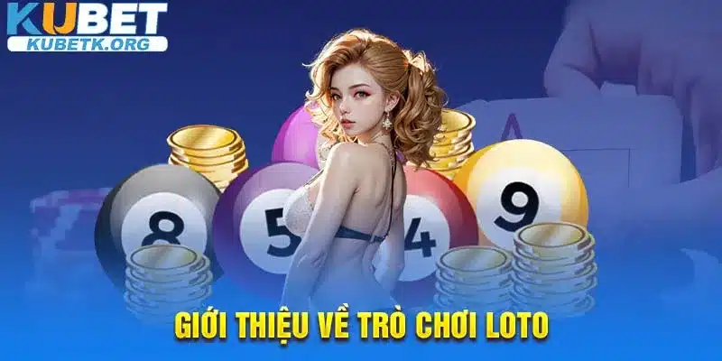 Giới thiệu về trò chơi Loto