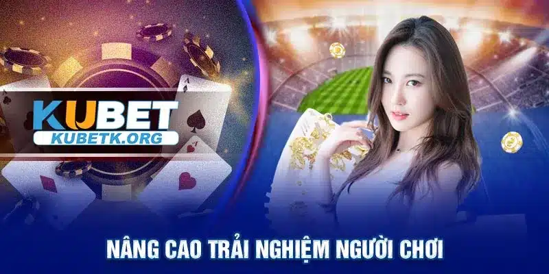 Nâng cao trải nghiệm người chơi