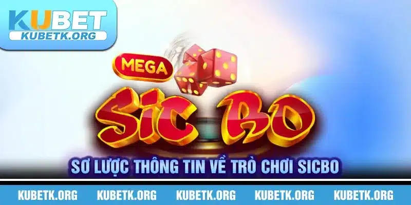 Sơ lược thông tin về trò chơi Sicbo