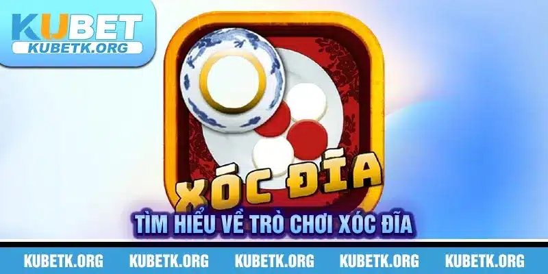 Tìm hiểu về trò chơi xóc đĩa