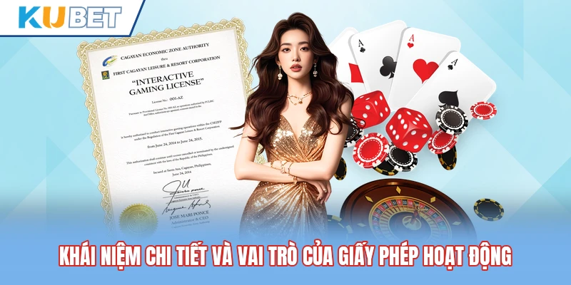 Khái niệm chi tiết và vai trò của giấy phép hoạt động